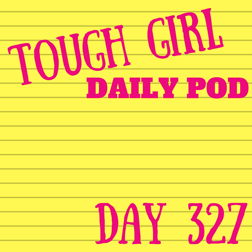 Tough Girl Daily PODCAST! Tuesday 17th October - DOMS & Dishes!!!!