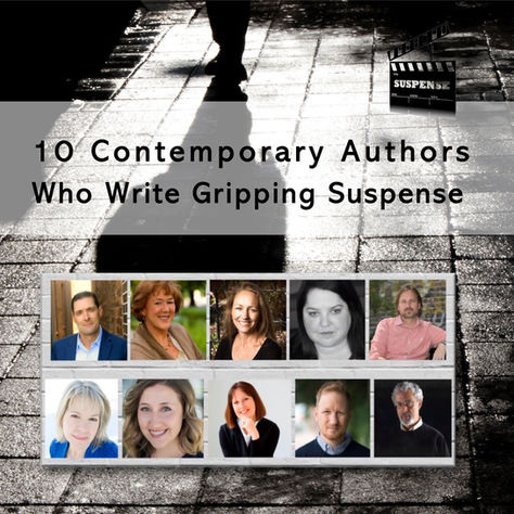 10 Contemporary Authors Who Write Gripping Suspense.