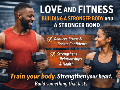 Love and Fitness: Building a Stronger Body and a Stronger Bond