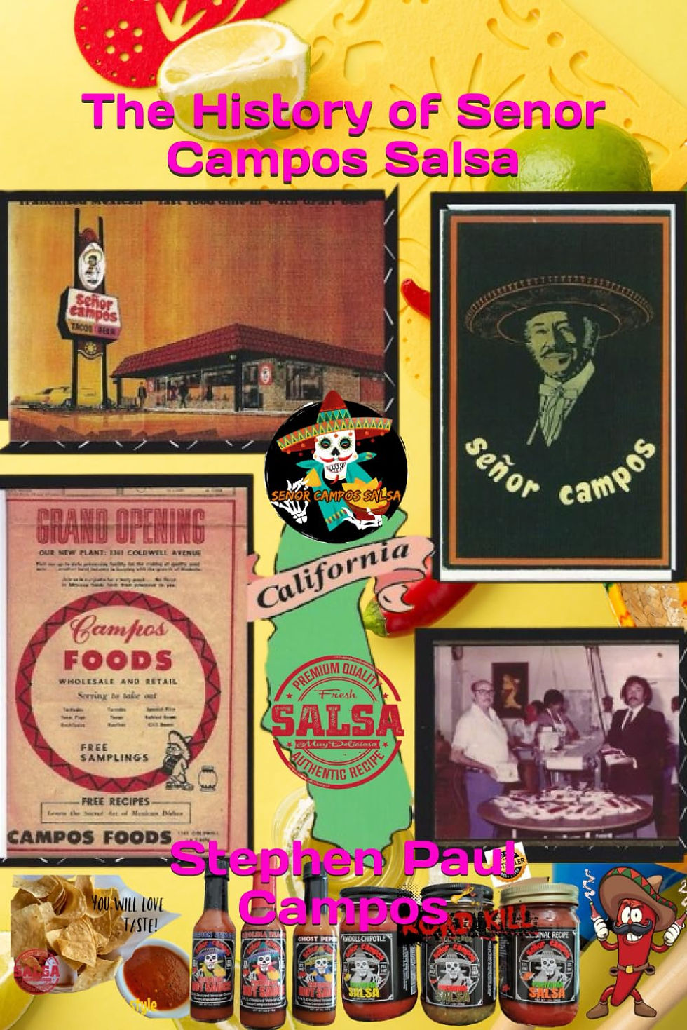 The History of Señor Campos Salsa book by Stephen Paul Campos.