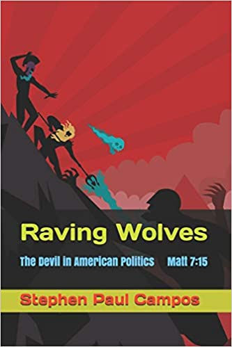 Raving Wolves book cover by Stephen Paul Campos