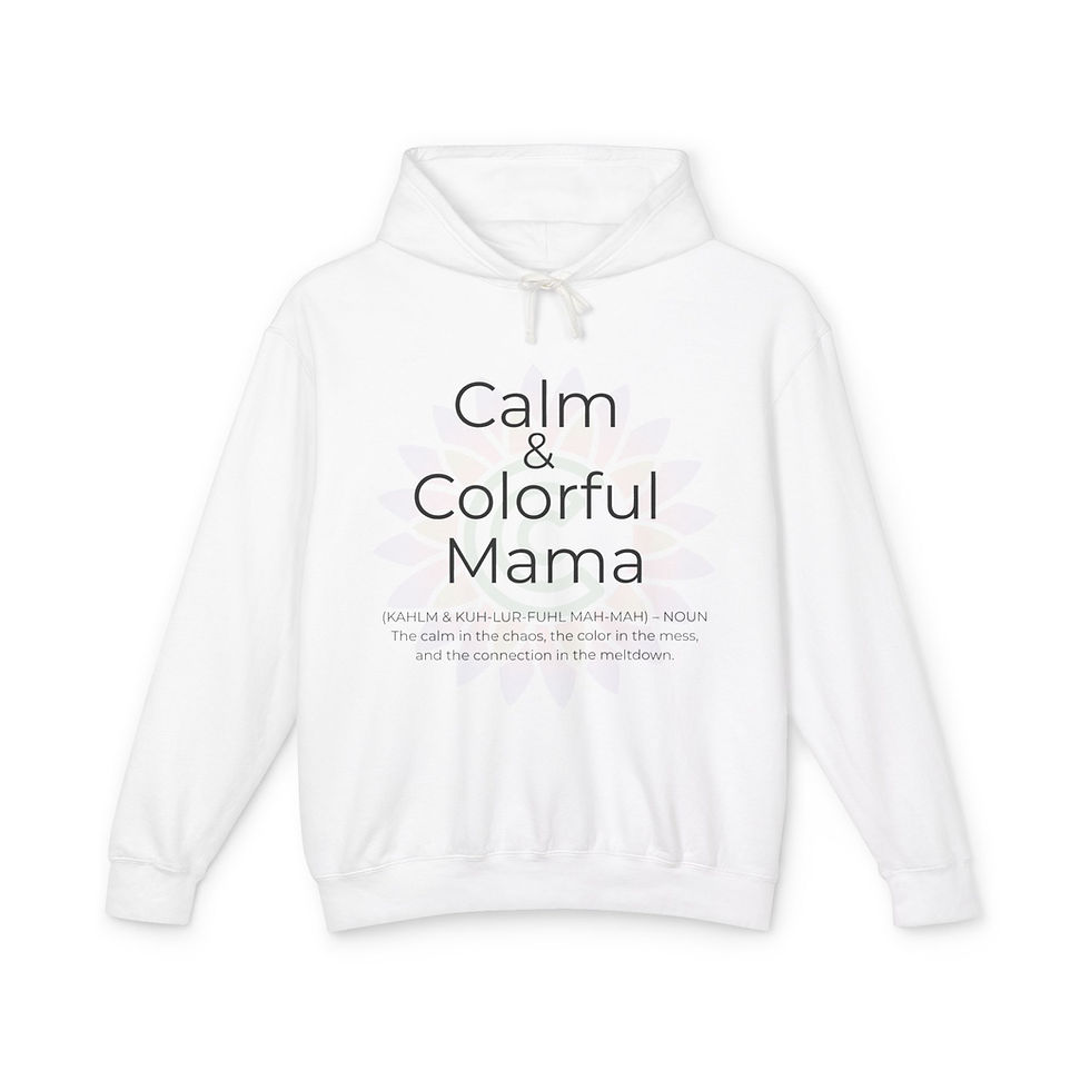 Calm & Colorful Mama Hoodie - Unisex Lightweight Sweatshirt for Moms