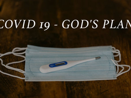 COVID-19 - God's Plan.