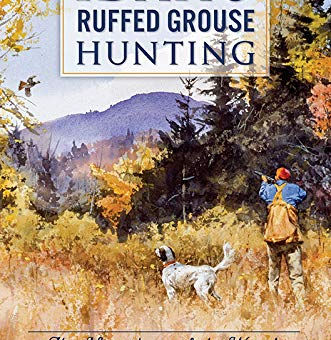 A Review of "Idaho Ruffed Grouse Hunting" by Andrew Wayment