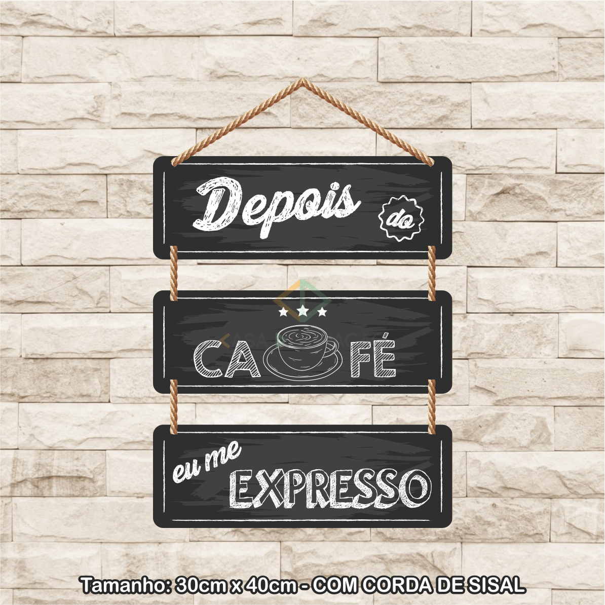 30111 - Placa Decorativa - Depois do Café eu me Expresso