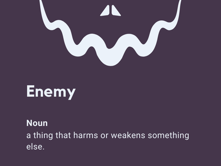 Stylized white frowning face on dark purple background. Text: "Enemy, Noun: a thing that harms or weakens something else." Sun Tzu quote "If you know the enemy and know yourself you need not fear the result of a hundred battles" below.