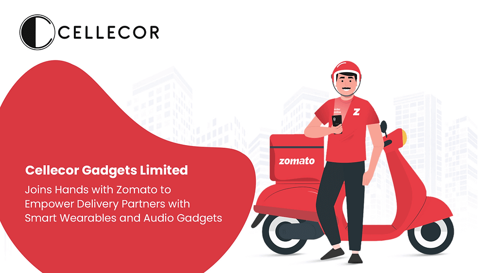 Cellecor Gadgets Limited joins hands with Zomato to empower delivery partners with smart wearables and audio gadgets