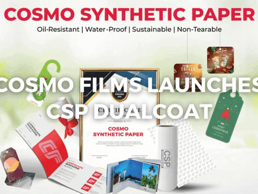 Cosmo Films launches CSP Dualcoat under Cosmo Synthetic Paper