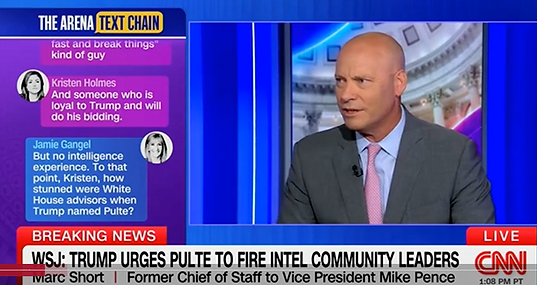 Marc Short is interviewed on CNN. The other side of the screen is a text exchange between political pndits on the qualifications of Bill Pulte to serve as Director of National Intelligence.