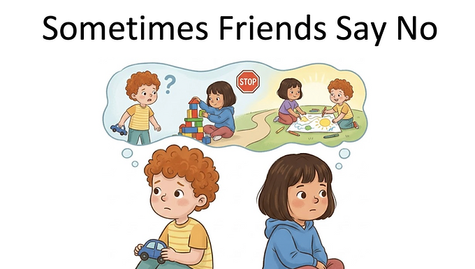Social story - Sometimes friends say no