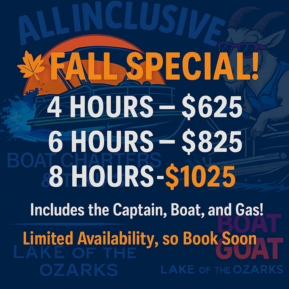 Boat Goat Captain Service Fall Specials 4 hours for $625. 6 Hours for $825, or 8 hours for $1025. All of these include captain, boat, and gas!