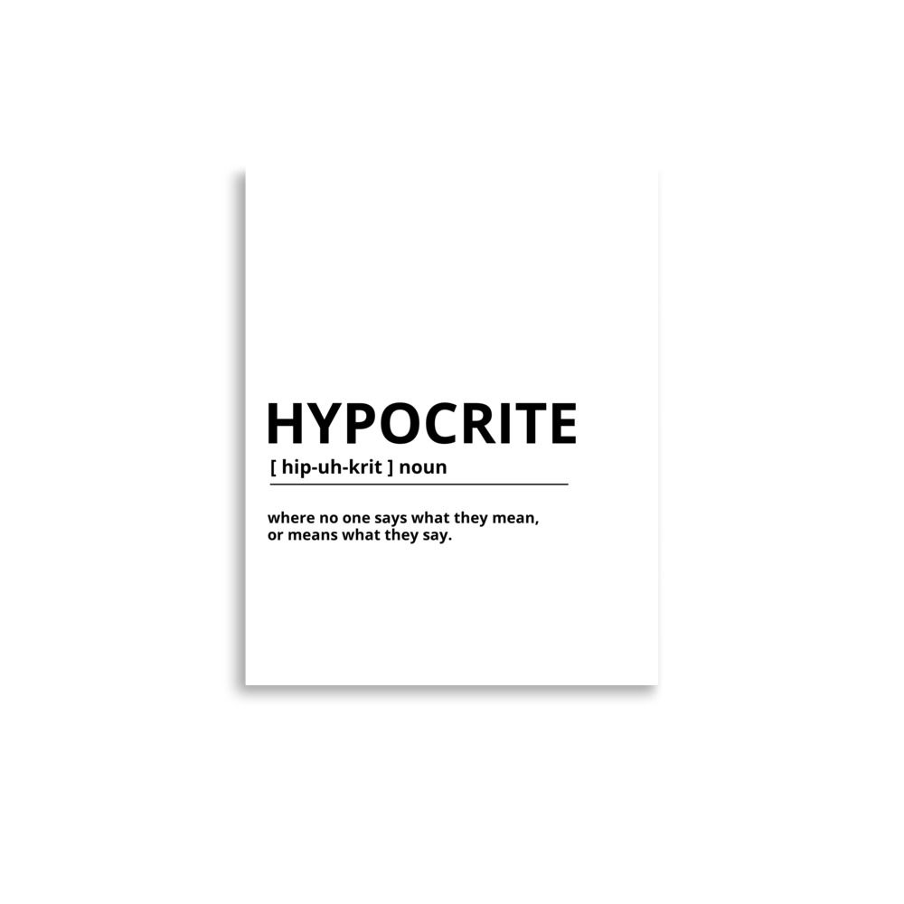 Hypocrite Art Poster