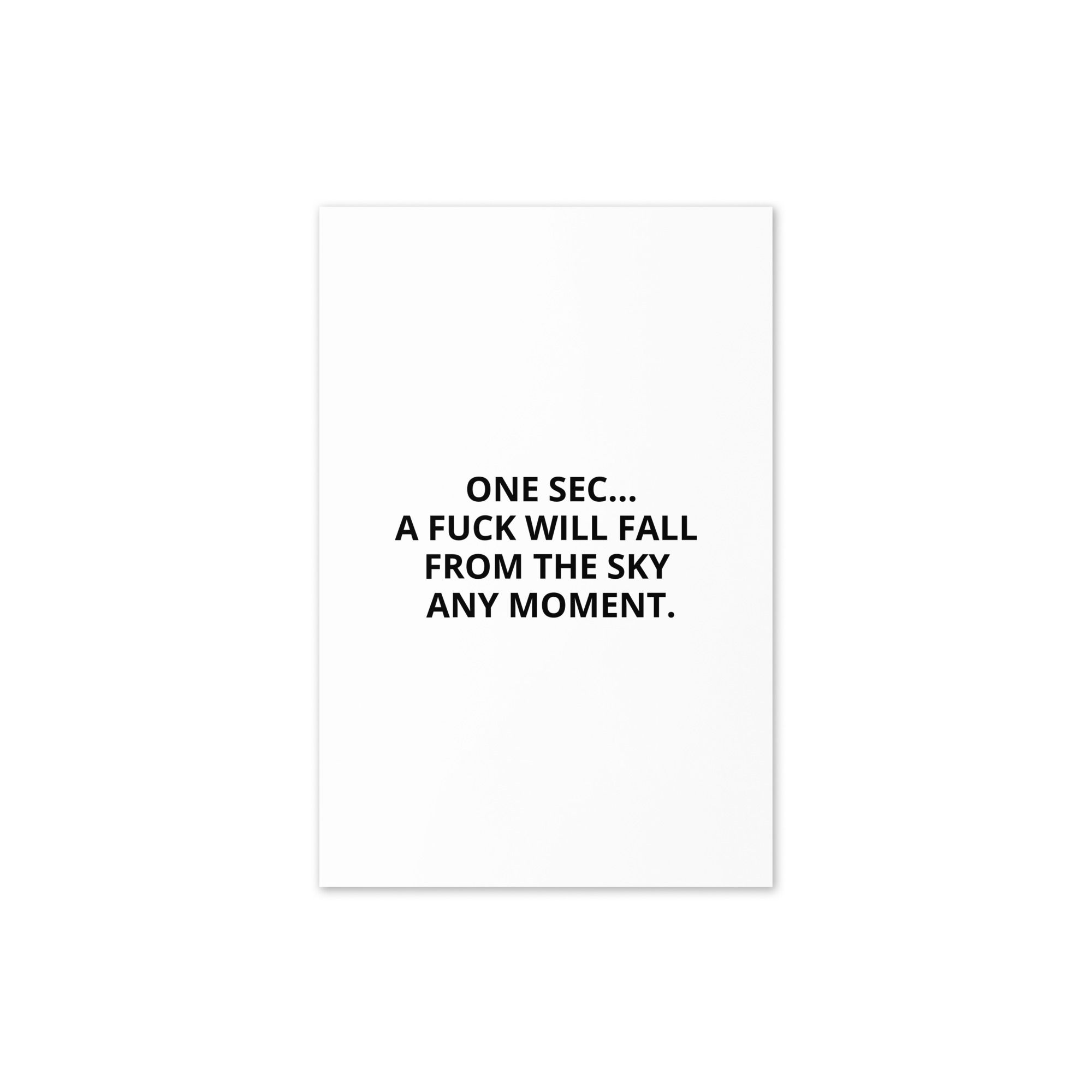 Waiting for Fucks to Fall from the Sky