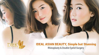 Ideal Asian Beauty : Rhinoplasty and Blepharoplasty