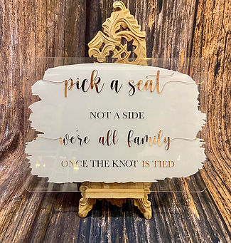 Acrylic Sign - Pick A Seat