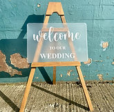 Frosted Acrylic Sign - Welcome To Our Wedding