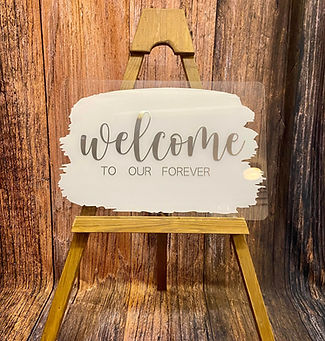 Acrylic Sign - Welcome To Our Forever