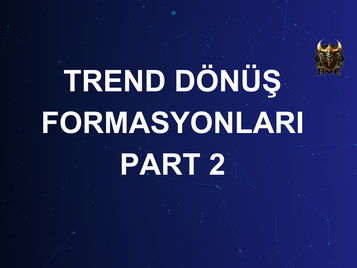 Trend Dönüş Formasyonları (Reversal Chart Patterns) - Part 2