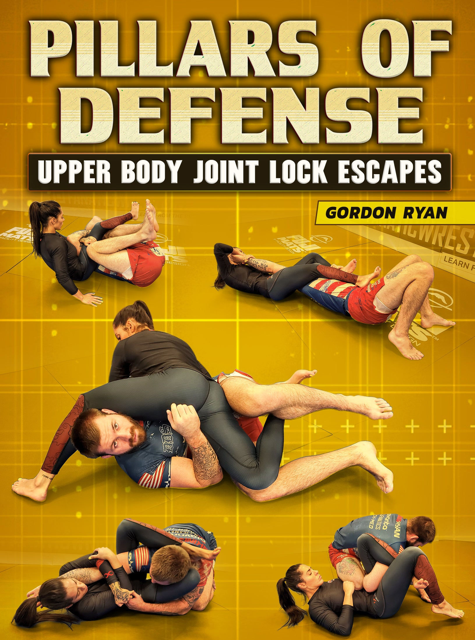 Pillars of Defense: Upper Body Joint Lock Escapes by Gordon Ryan