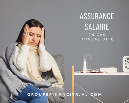 Assurance salaire en cas d’invalidité : Une protection essentielle pour votre revenu