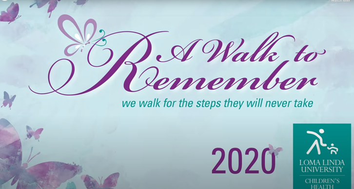15th Annual - A Walk to Remember - Loma Linda University Children's Hospital