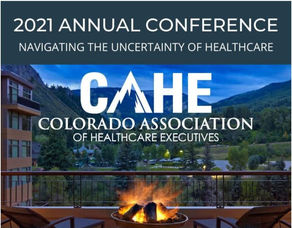 2021 Annual CAHE Conference: Navigating the Uncertainty of Healthcare