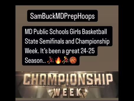 "MD Public Girls Basketball-Another Great Year "State Championship Week"
