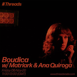 BOUDICA - THREADS RADIO