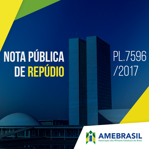 Nota Pública de Repúdio ao Projeto de Lei nº 7.596/2017