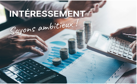 NÉGOCIATION INTÉRESSEMENTS