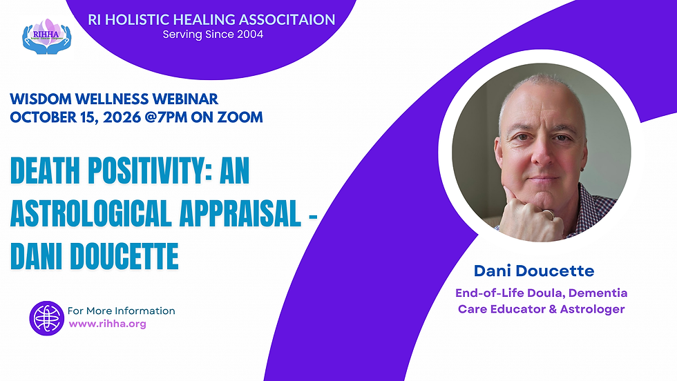 Oct 2026 Wisdom Wellness Webinar- Death Positivity: An Astrological Appraisal - Dani Doucette