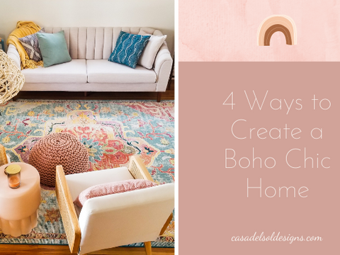 4 Ways to Create a Boho Chic Home