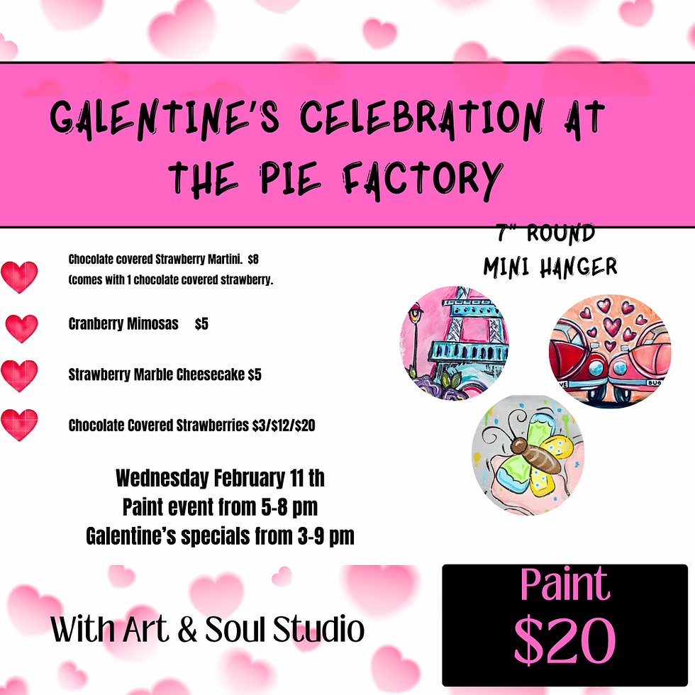 Galentine's at the Pie Factory