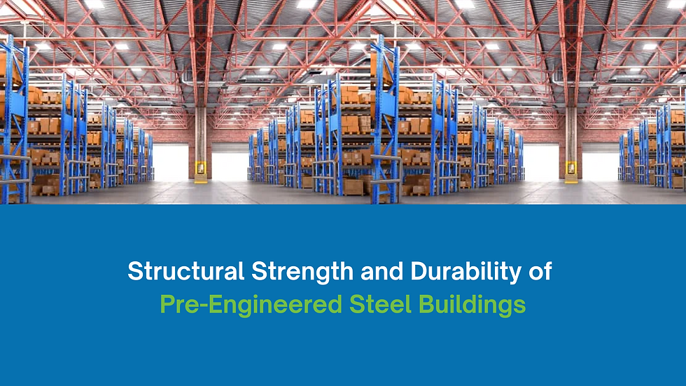 pre engineered steel buildings strength and durability
