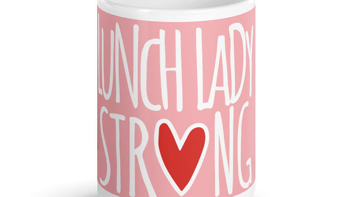 Lunch Lady Strong mug light pink 15 oz.  