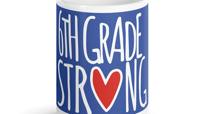  6th Grade Strong mug mariner 15 oz.
