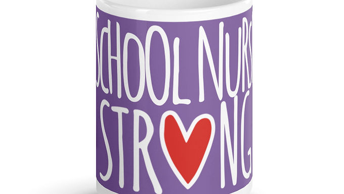 School Nurse Strong ce soir 15 oz.   
