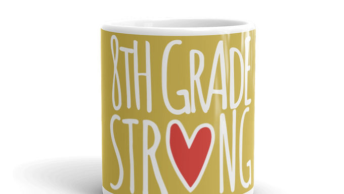 8th Grade Strong mug old gold