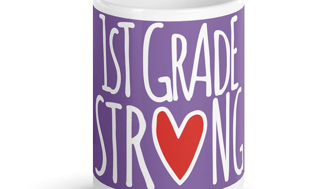  1st Grade Strong mug ce soir 15 oz.    