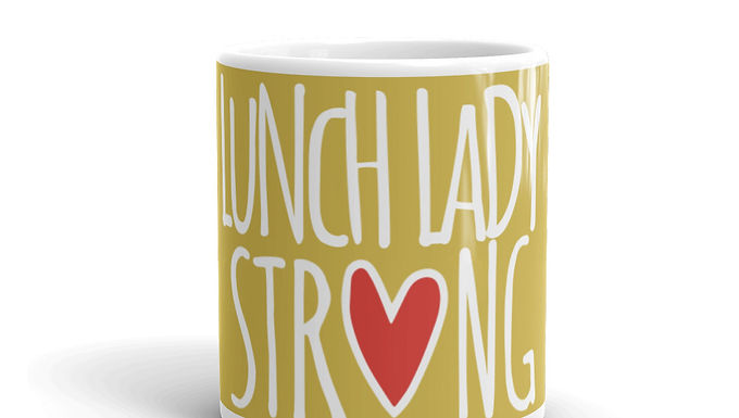 Lunch Lady Strong mug old gold