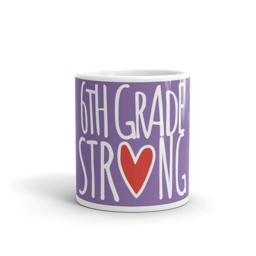 6th Grade Strong mug ce soir