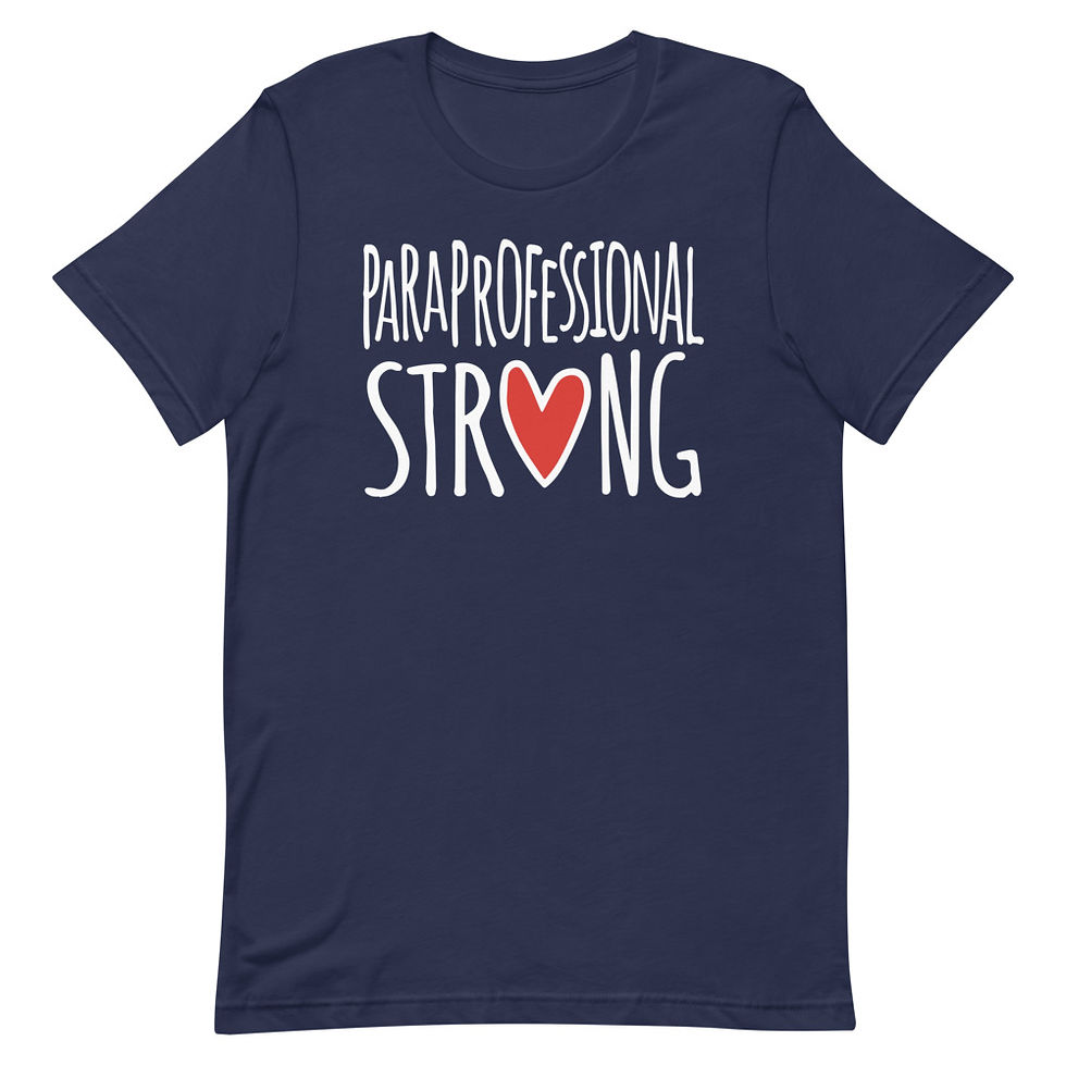 Thumbnail: Paraprofessional Strong T-Shirt
