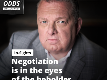 Insights: Negotiation Is In The Eyes Of The Beholder