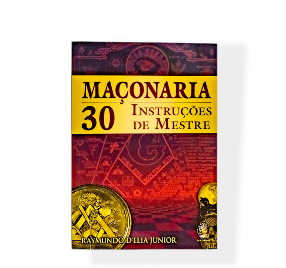 Livro Maçonaria 30 instruções de Mestre (Raymundo Dellia Junior)