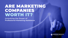 Are Marketing Companies Worth It?