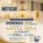 COMENZAMOS A CELEBRAR LA SANTA MISA EN ESPAÑOL A PARTIR DE 30 DE AGOSTO