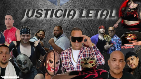 Federación Lucha Pro presenta: JUSTICIA LETAL