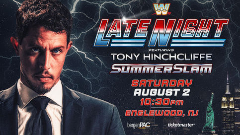 WWE Late Night con Tony Hinchcliffe