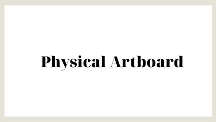 Physical Artboard.png