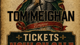 TOM MEIGHAN – TICKETS ON SALE